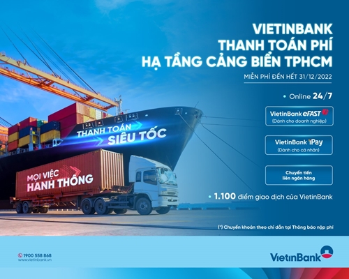 VietinBank tiên phong triển khai thu phí hạ tầng cảng biển tại TP. Hồ Chí Minh