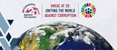 20 năm Công ước Liên hợp quốc về Chống tham nhũng - đoàn kết thế giới Chống tham nhũng
