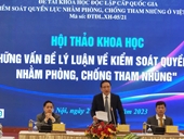Hội thảo khoa học Thực trạng kiểm soát quyền lực nhằm phòng, chống tham nhũng ở Việt Nam hiện nay  được tổ chức vào ngày 30 3
